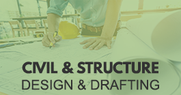 Civil & Structure Design & Drafting